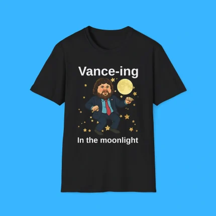 Vance-ing In The Moonlight Shirt