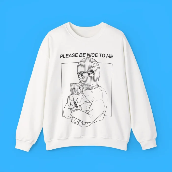 Artofdanialryan Please Be Nice To Me Sweatshirt