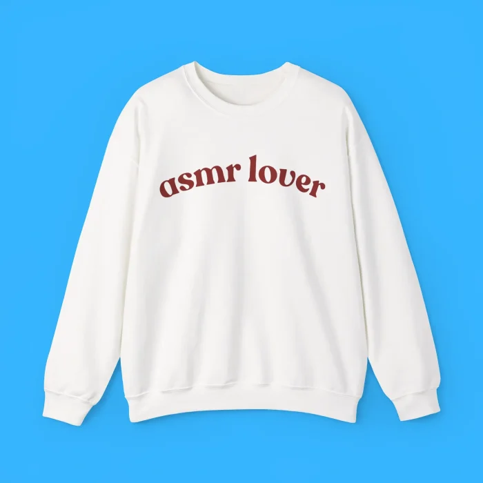 Asmr Lover Sweatshirt