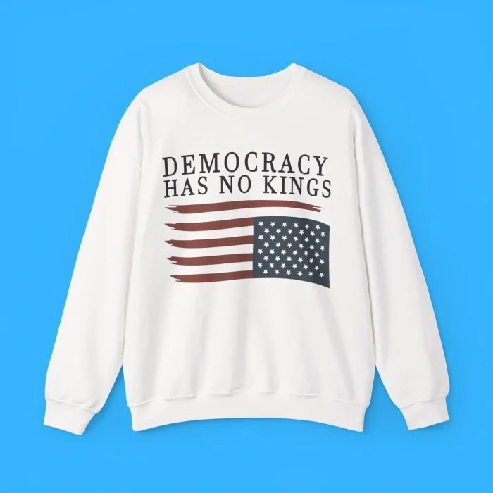 Democracy Has No Kings USA Flag Sweatshirt
