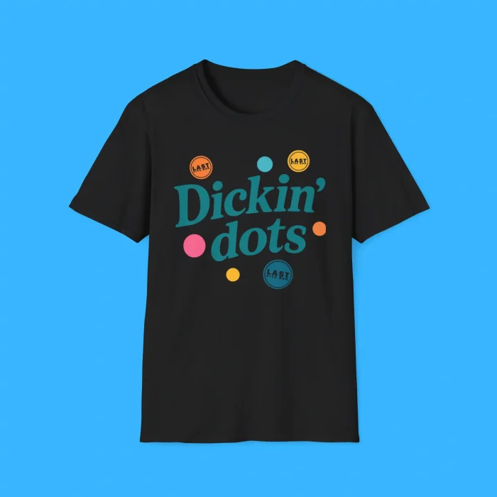Dickin’ Dots Last Dive Bar Black Shirt