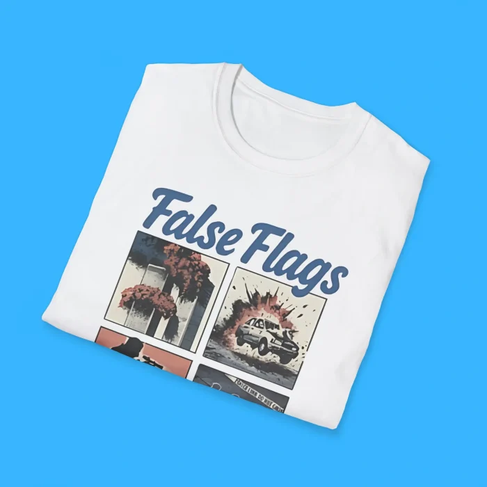 False Flags Everywhere Shirts