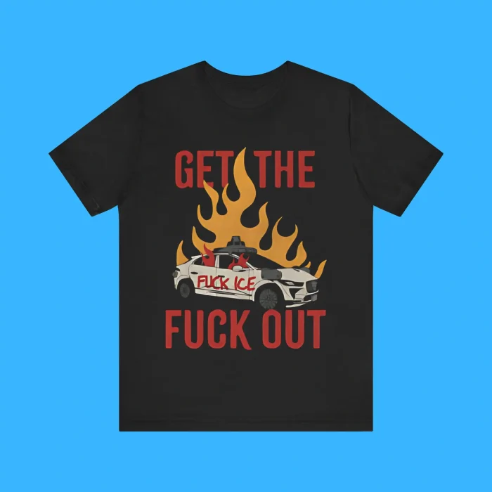 Get The Fuck Out Ice Premium Shirt
