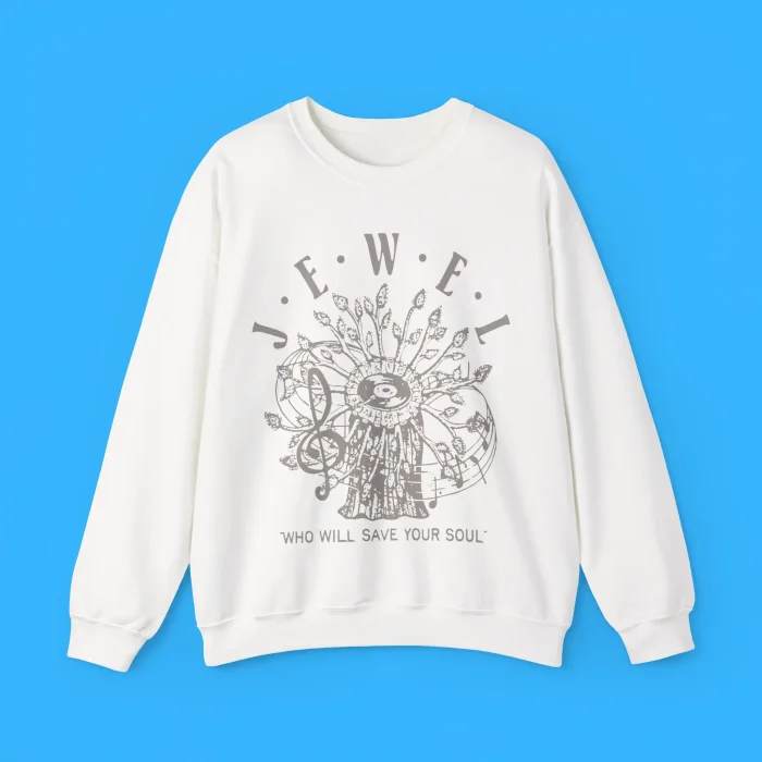Jewel Who Will Save Your Soul Sweatshirt