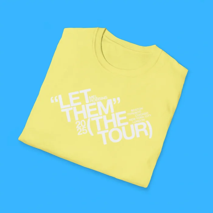 Mel Robbins Let Them Tour 2025 Shirts