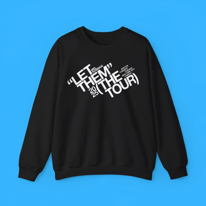 Mel Robbins Let Them Tour 2025 Sweatshirt