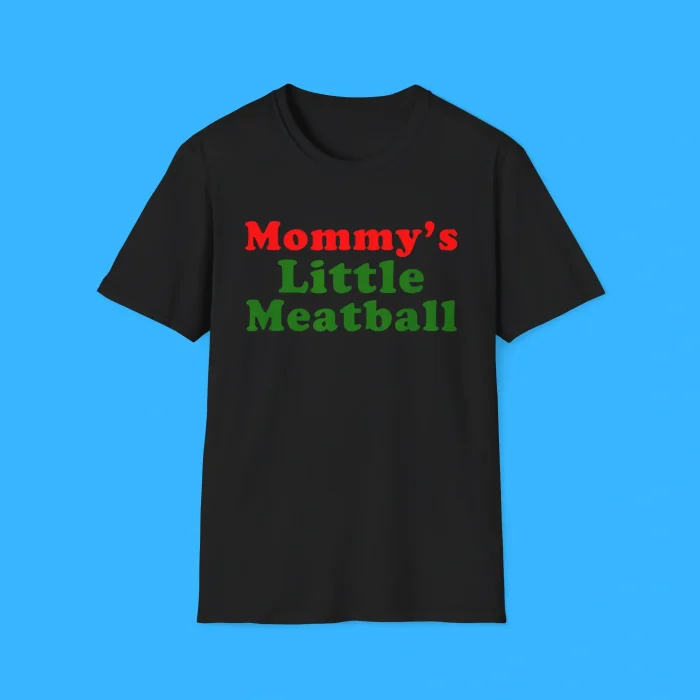Mommy’s Little Meatball Black Shirt