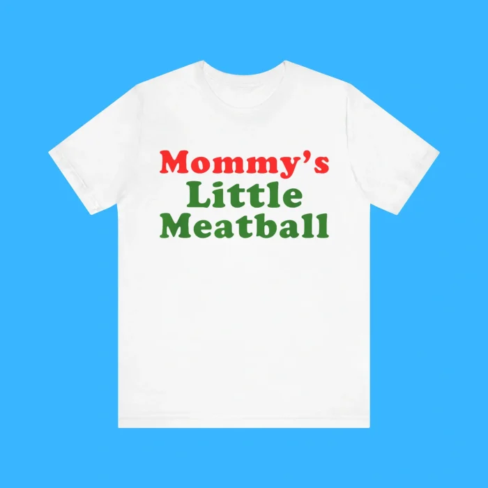 Mommy’s Little Meatball Premium Shirt