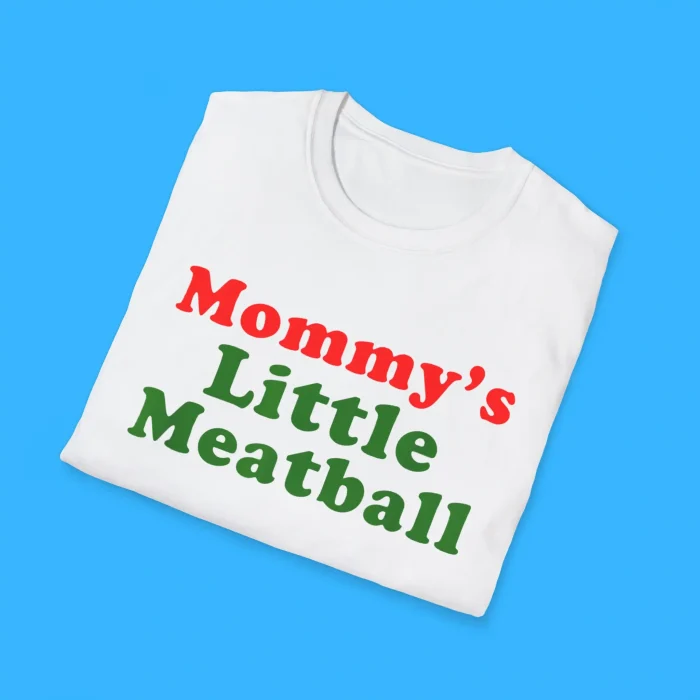 Mommy’s Little Meatball Shirt