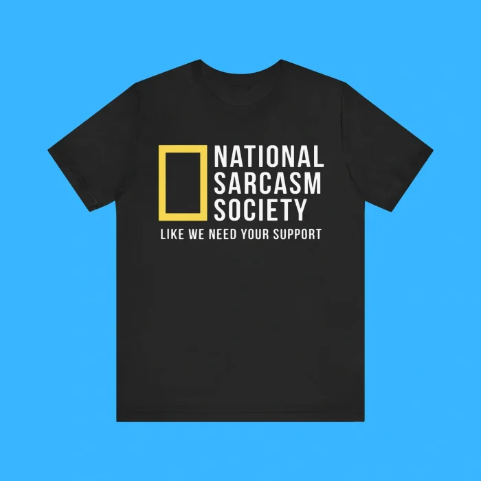 National Sarcasm Society Premium Shirt