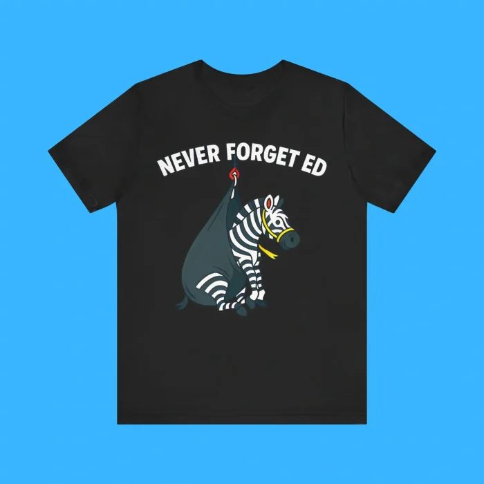 Never Forget Ed The Zebra Captured Premium Shirt