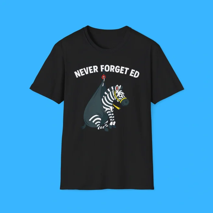 Never Forget Ed The Zebra Captured Shirt