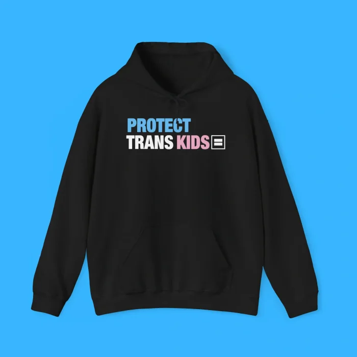 Protect Trans Kids Hoodie