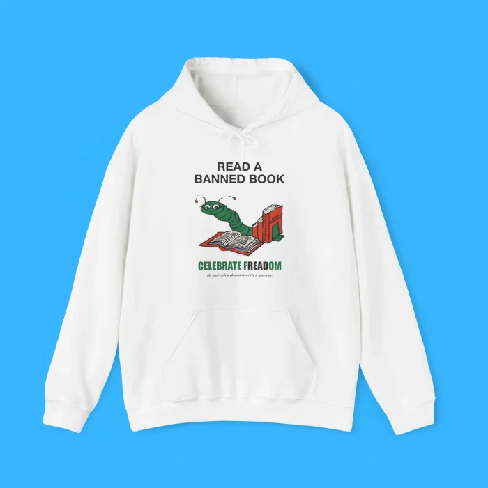 Read A Banned Book Celebrate Freadom Hoodie