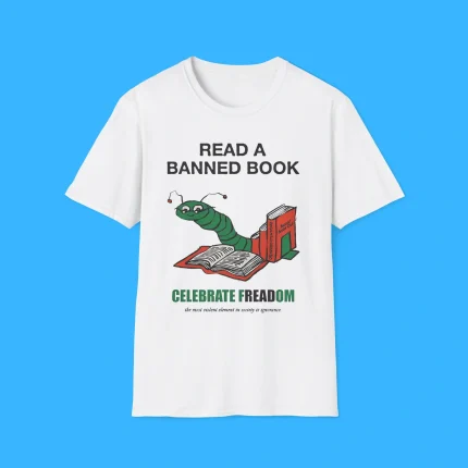 Read A Banned Book Celebrate Freadom Shirt