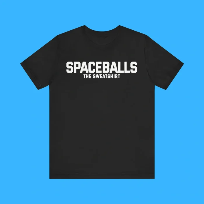 Spaceballs The Sweatshirt Premium Shirt