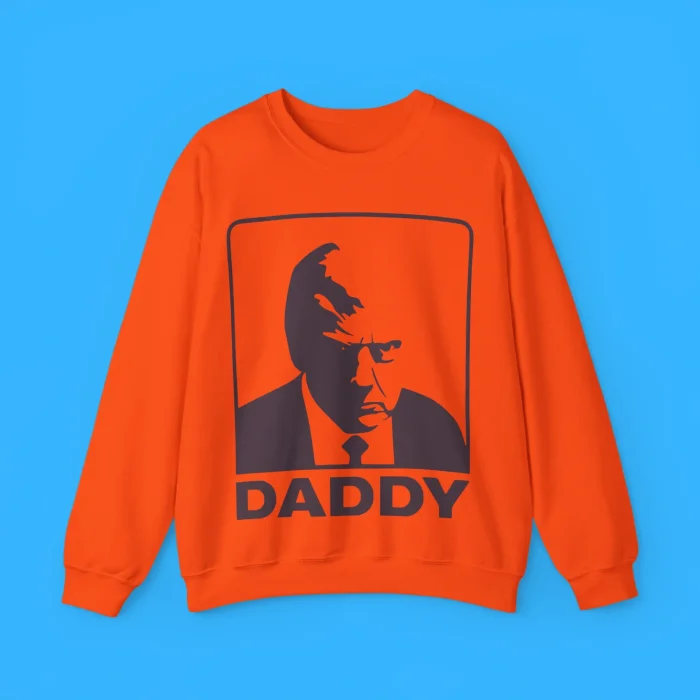 Trump Daddy Sweatshirt