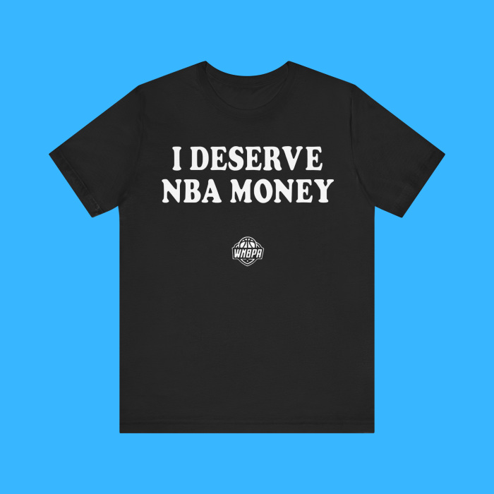 I Deserve NBA Money Premium Shirt