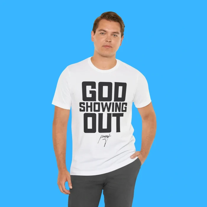 God Showing Out Person Shirt
