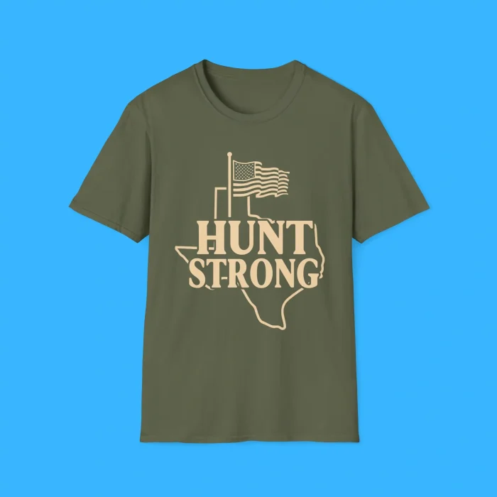 Hunt Strong Texas Forever Front Shirt