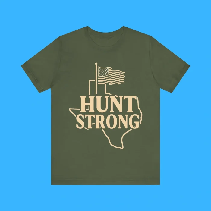 Hunt Strong Texas Forever Premium Shirt