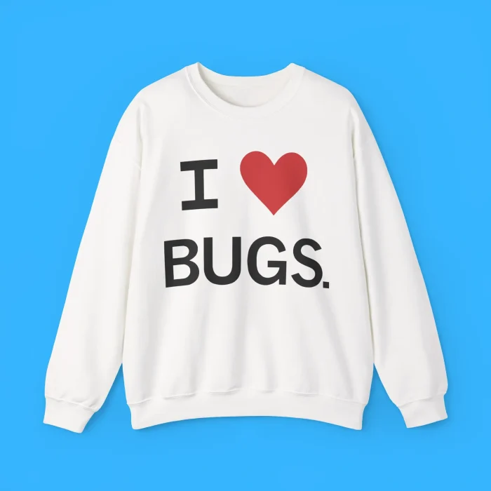 I Love Bugs Funny Sweatshirt