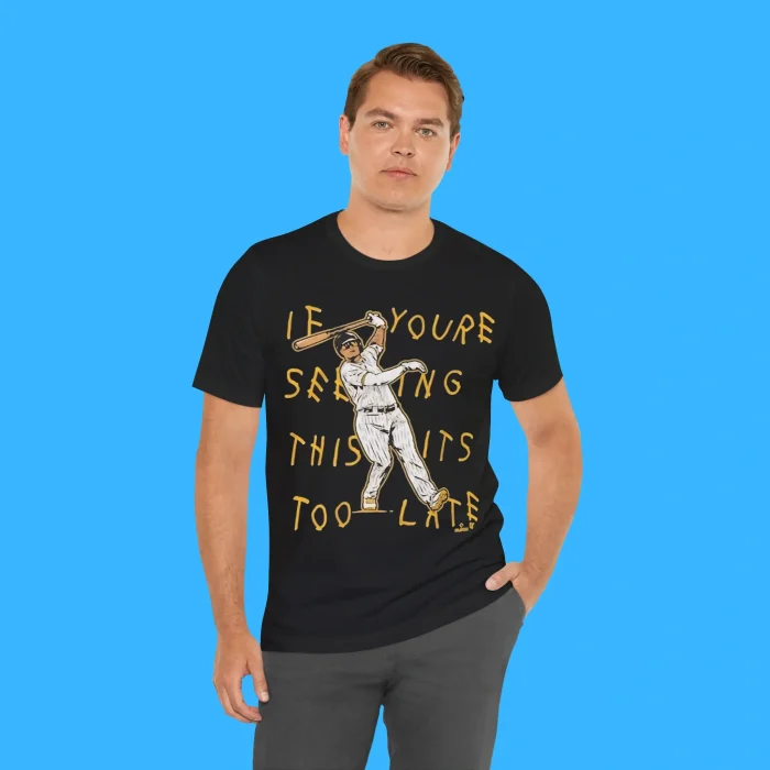 If You’re Seeing This It’s Too Late Person Shirt
