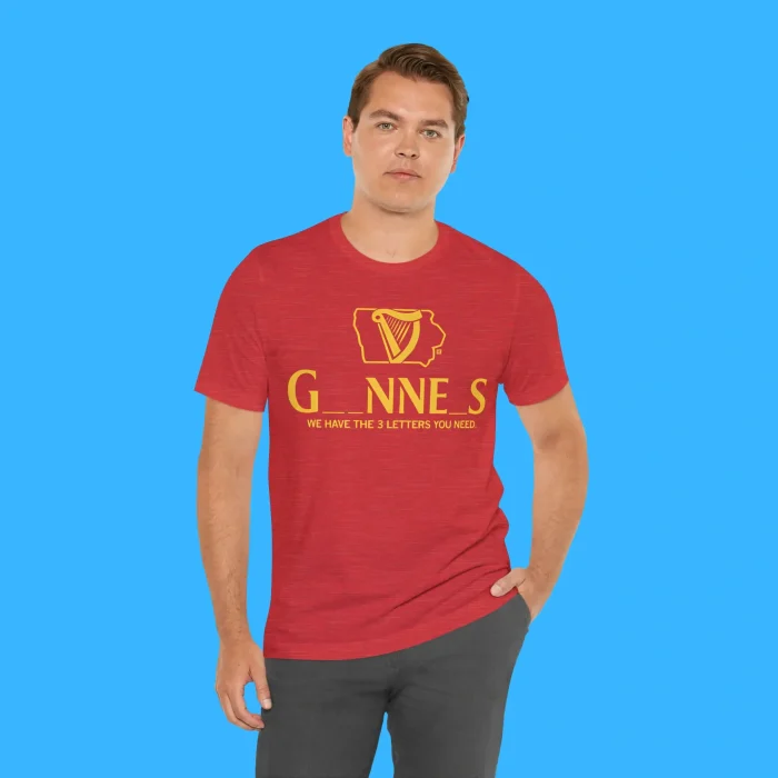 Iowa Guinness We Have The 3 Letters You Need Person Shirt
