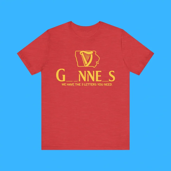 Iowa Guinness We Have The 3 Letters You Need Premium Shirt