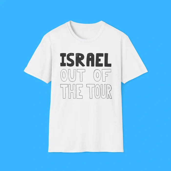 Israel Out Of The Tour Shirt