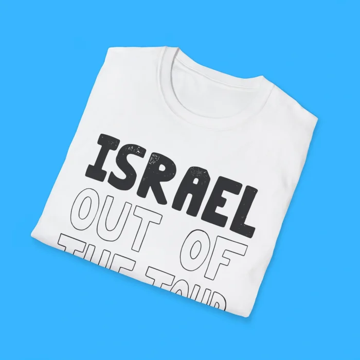 Israel Out Of The Tour Shirts
