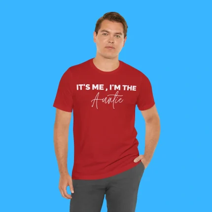 It's Me I'm The Auntie Person Shirt
