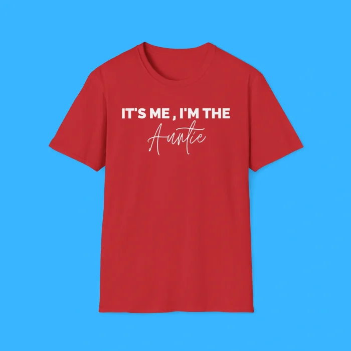 It's Me I'm The Auntie Shirt