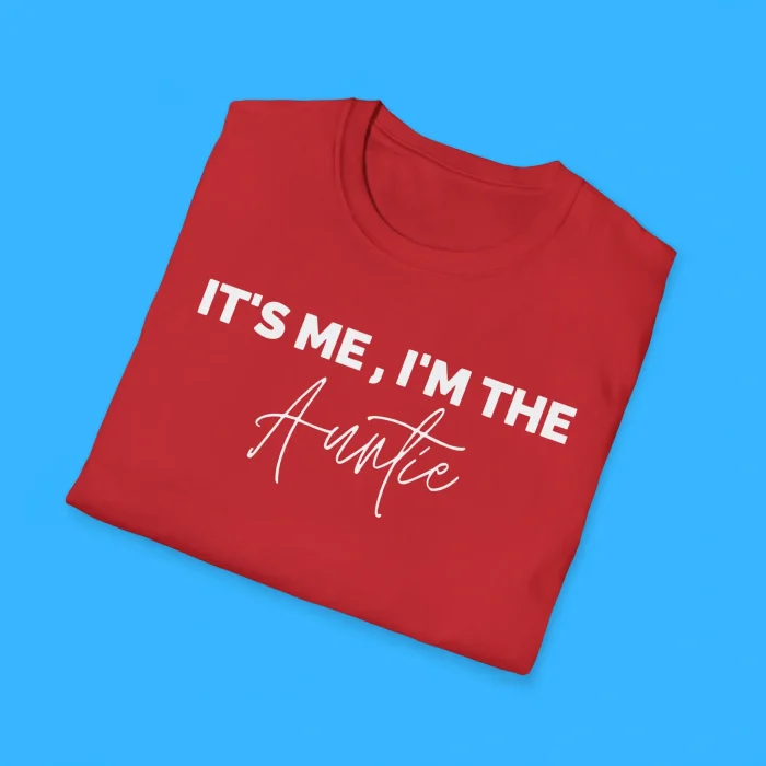 It's Me I'm The Auntie Shirts