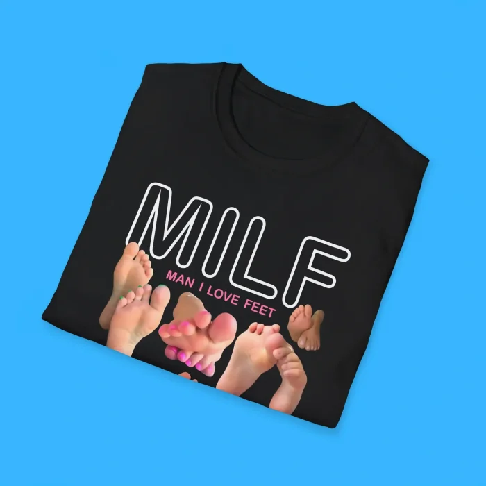 MILF Man I Love Feet Shirts