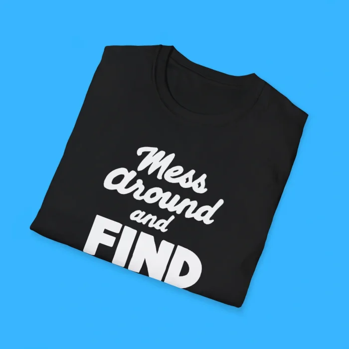 Mess Around And Find Out Canada Shirts