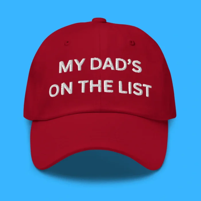 My Dad’s On The List Hat