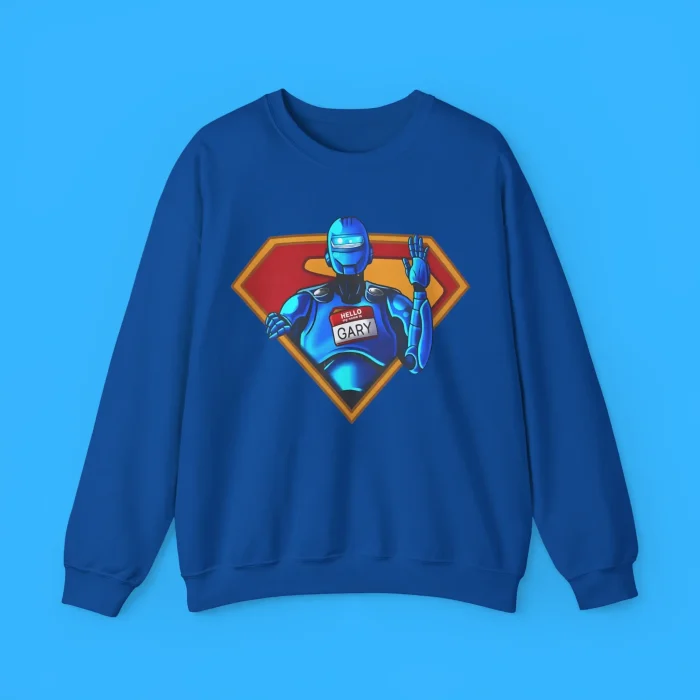 My Name is Gary Superman Sweatshirt