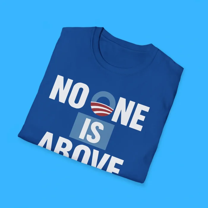 No One Is Above the Law Softstyle Shirts