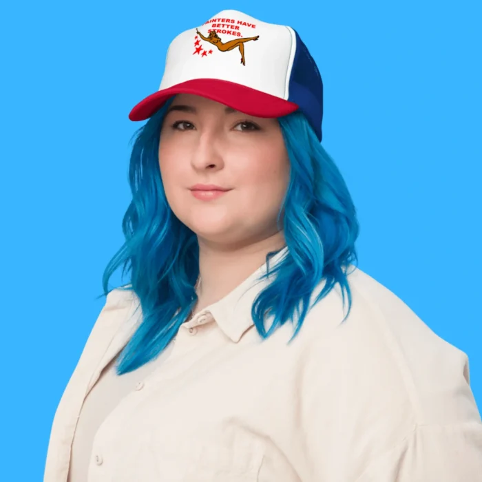 Painters Have Better Strokes Person 1 Hat