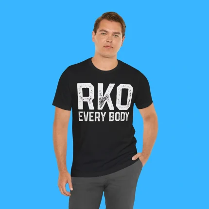 RKO Everybody Person Shirt
