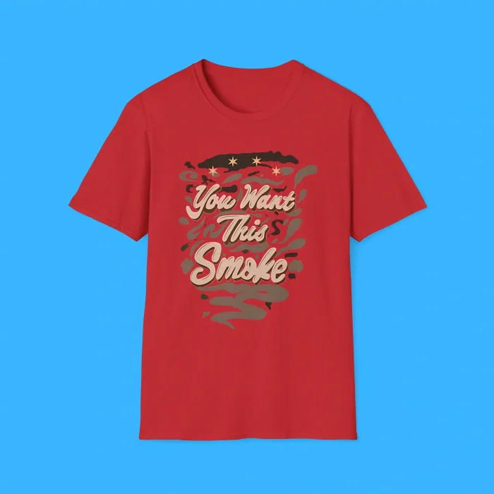 The Chi You Want This Smoke Shirt
