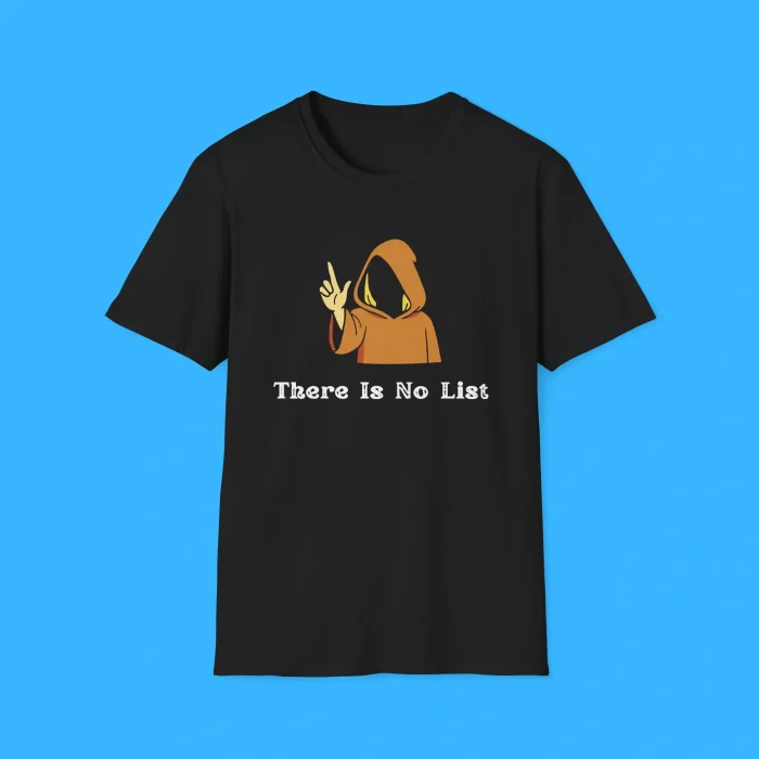 There Is No List Jeffrey Epstein Files Shirt