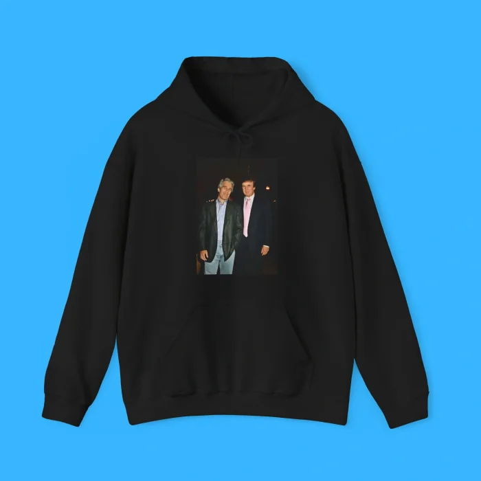 Trump And Epstein Hoodie