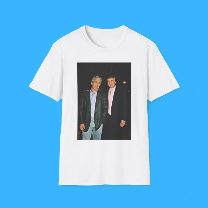 Trump And Epstein White Shirt