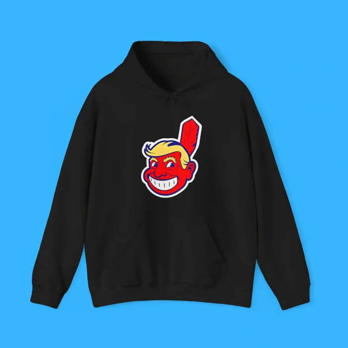 Trump Chief Wahoo Make Indians Great Again Hoodie