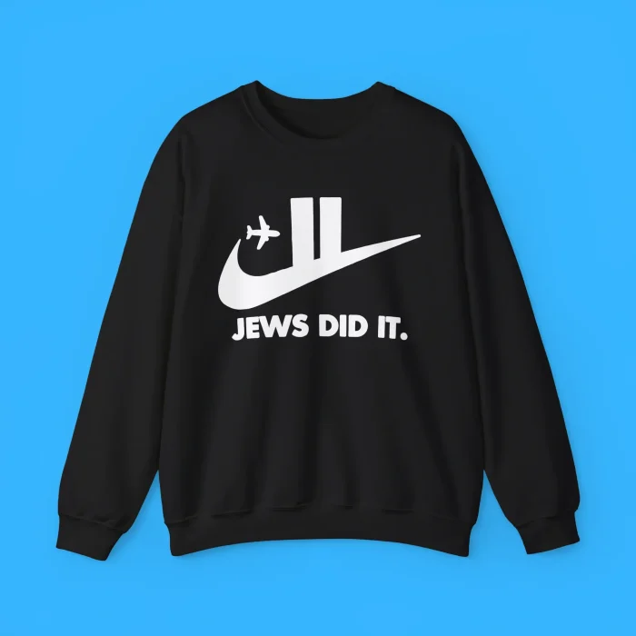 Twin Towers Jews Did It Sweatshirt