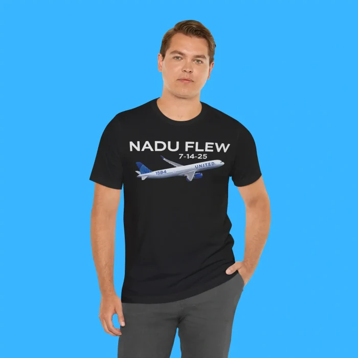 United Flight 1584 Nadu Flew 7 14 25 Boeing Person Shirt