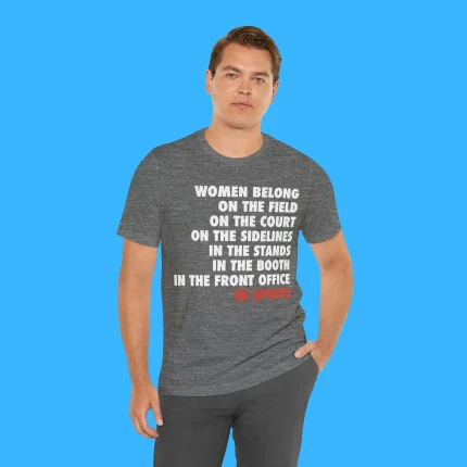 Women Belong On The Field In Sports Person Shirt
