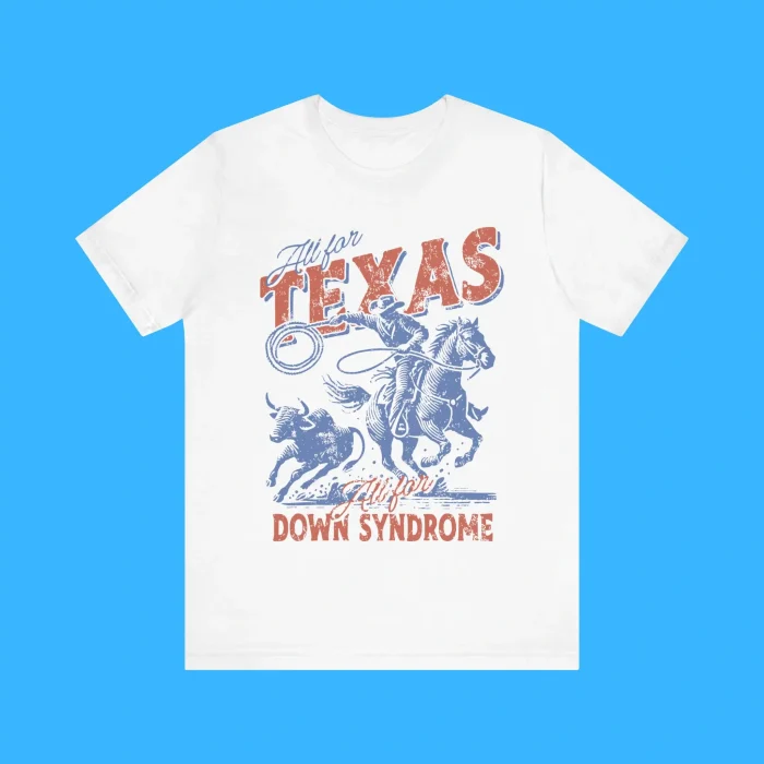 All For Texas All For Down Syndrome Premium Shirt